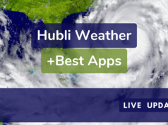 Hubli Weather: Today, Tomorrow, and 15-Day Forecast Hubli Weather